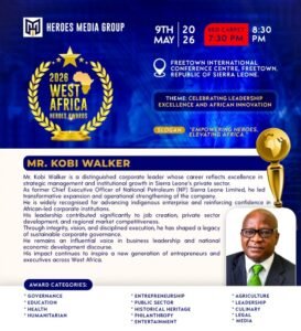 Poster for 2026 West Africa Heroes Awards by Heroes Media Group, featuring Mr. Kobi Walker and event details (date, venue, theme).